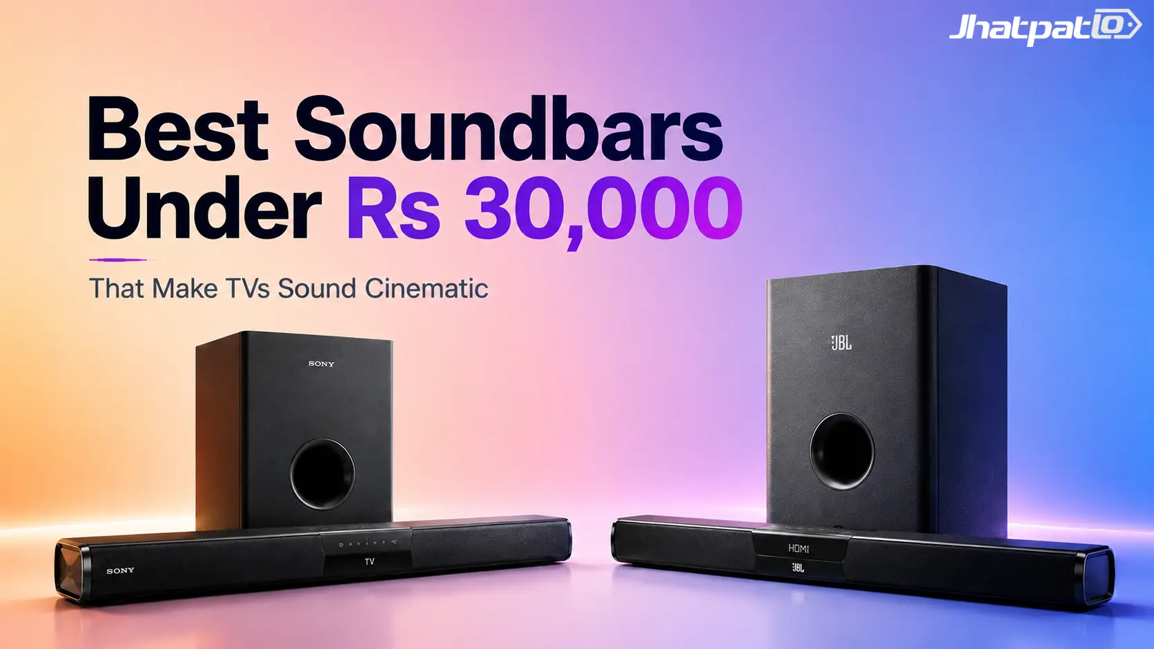 Best soundbars under Rs 30,000 in India that actually sound good in 2026